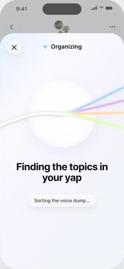 Organizing: finding the topics in your yap